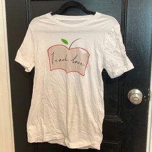 Anthropologie White Teach Love Shirt for Teachers